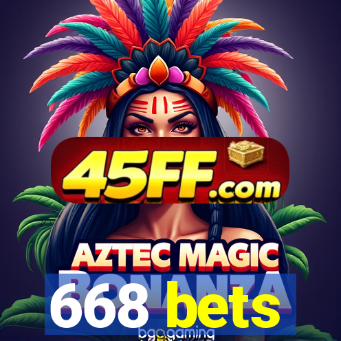 668 bets